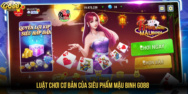 Luật chơi cơ bản của siêu phẩm mậu binh GO88