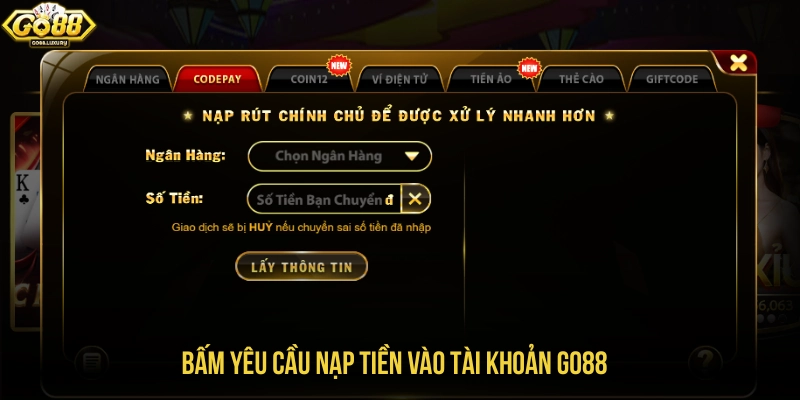 Yêu cầu nạp tiền vào tài khoản hệ thống GO88